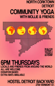 Community Yoga with Mollie & Friends 6PM Thursdays BACKYARD @ HOSTEL DETROIT
