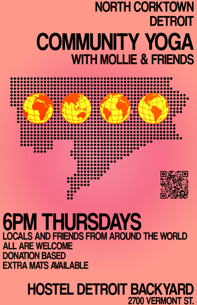 Community Yoga with Mollie & Friends 6PM Thursdays BACKYARD @ HOSTEL DETROIT
